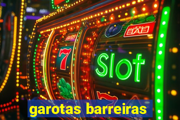 garotas barreiras